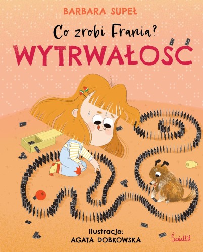Wytrwałość. Co zrobi Frania?, Barbara Supeł