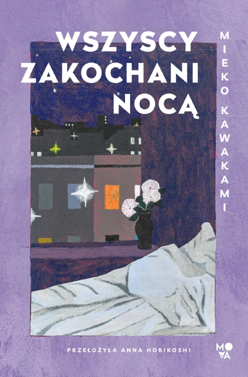Wszyscy zakochani nocą, Mieko Kawakami