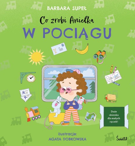 Co zrobi Anielka w pociągu, Barbara Supeł