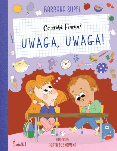 Uwaga, uwaga! Co zrobi Frania?, Barbara Supeł