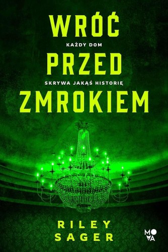 Wróć przed zmrokiem wyd. 2022, Riley Sager
