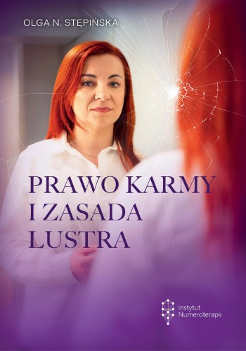 Prawo karmy i zasada lustra, Olga N. Stępińska