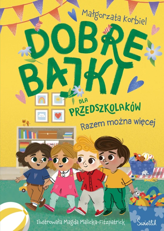 Razem można więcej. Dobre bajki dla przedszkolaków