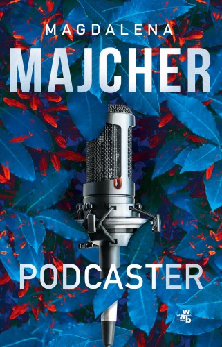 Podcaster, Magdalena Majcher