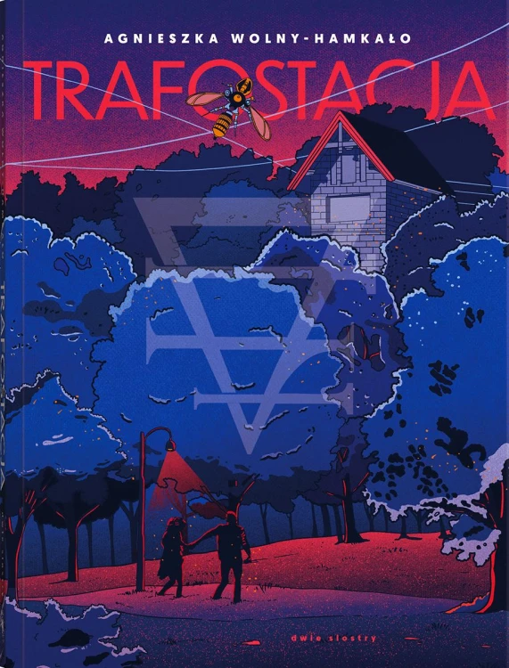 Trafostacja, Agnieszka Wolny-Hamkało