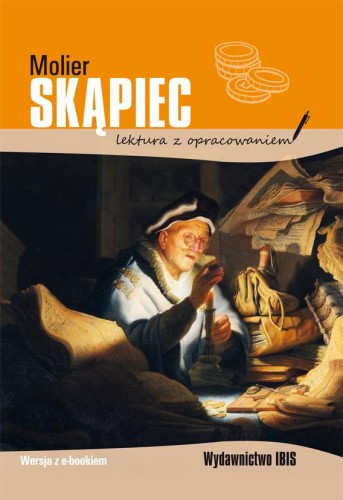 Skąpiec. Lektura z opracowaniem, Molier