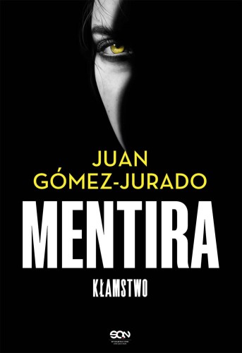 Mentira. Kłamstwo, Juan Gómez-Jurado