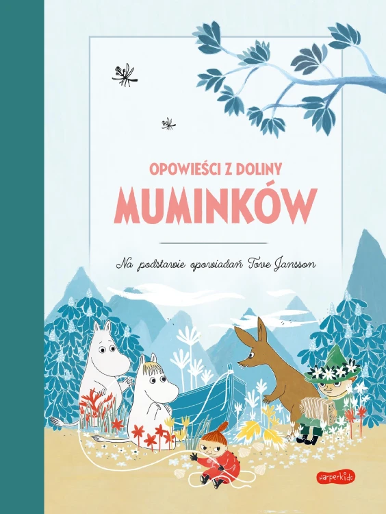 Opowieści z Doliny Muminków. Księga opowieści