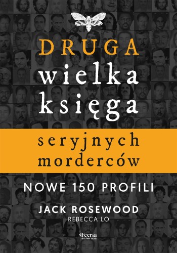 Druga wielka księga seryjnych morderców. Nowe...