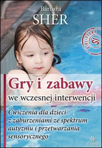 Gry i zabawy we wczesnej interwencji, Sher Barbara