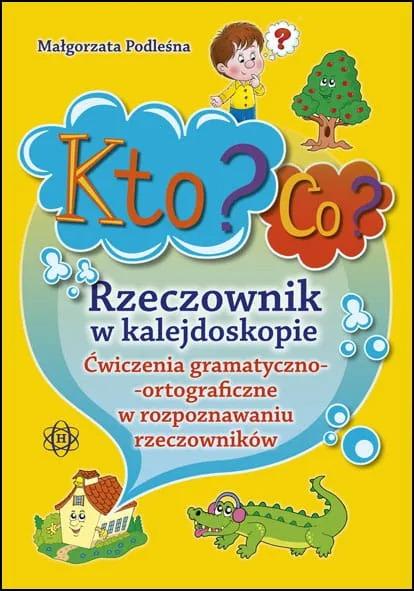 Kto co rzeczownik w kalejdoskopie