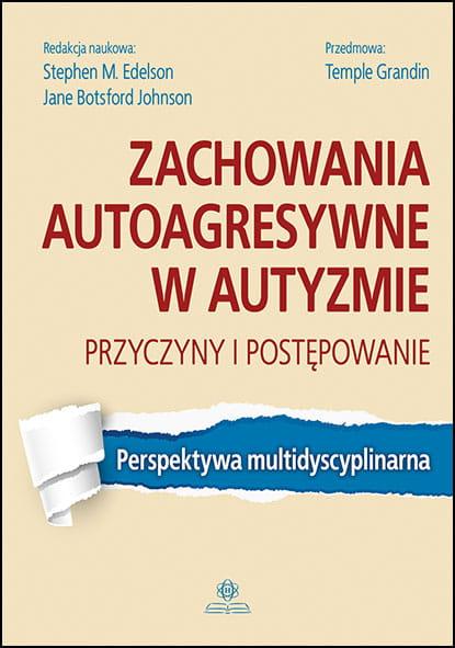 Zachowania autoagresywne w autyzmie przyczyny...