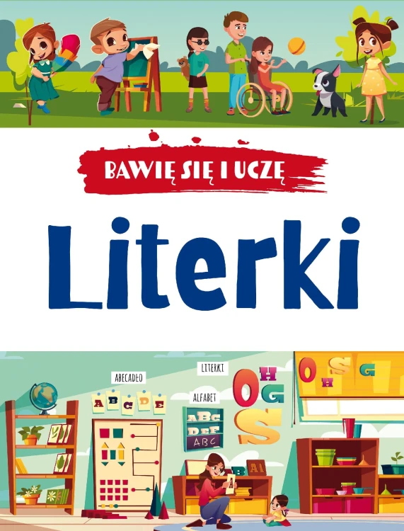 Literki. Bawię się i uczę, Opracowanie zbiorowe
