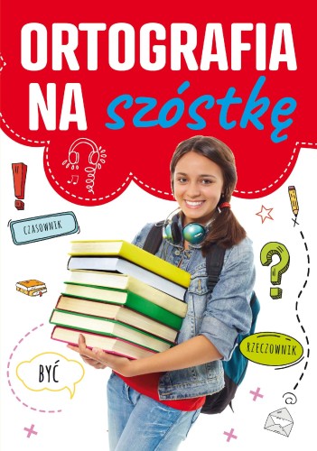 Ortografia na szóstkę, Opracowanie zbiorowe