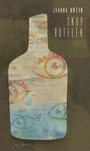 Skup butelek, Joanna Guzik