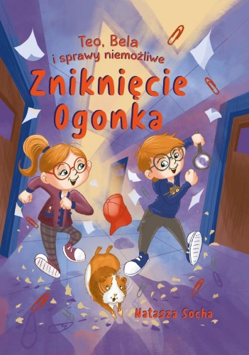 Zniknięcie Ogonka. Teo, Bela i sprawy niemożliwe