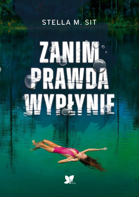 Zanim prawda wypłynie, Stella M. Sit