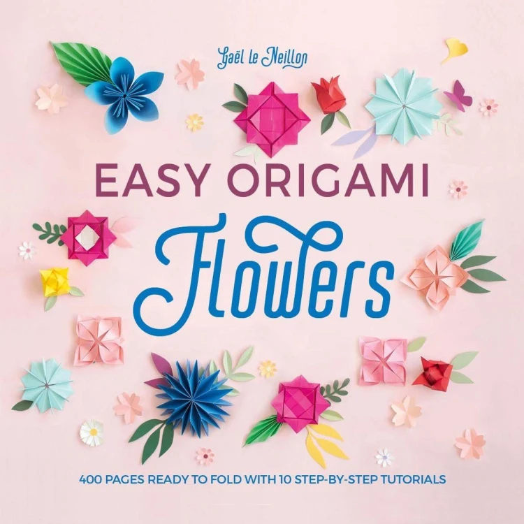 Easy Origami Flowers. 400 Pages Ready to Fold...