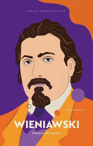 Wieniawski Małe Monografie, Mateusz Borkowski