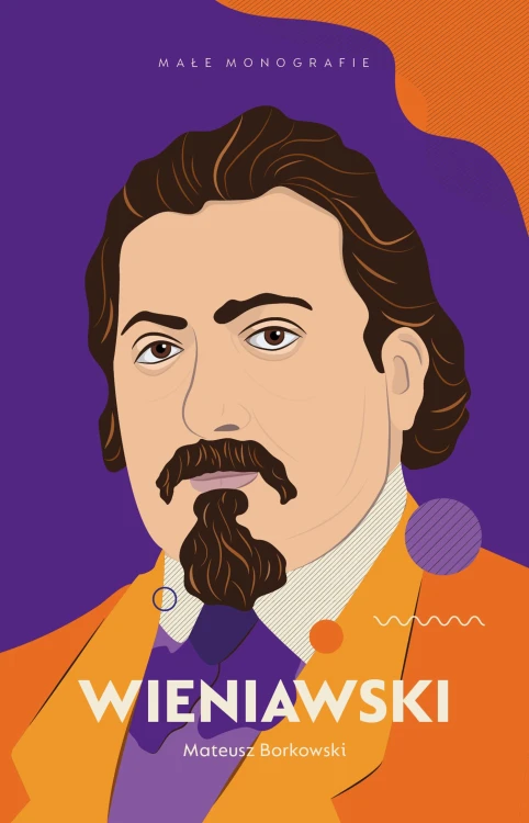 Wieniawski Małe Monografie, Mateusz Borkowski
