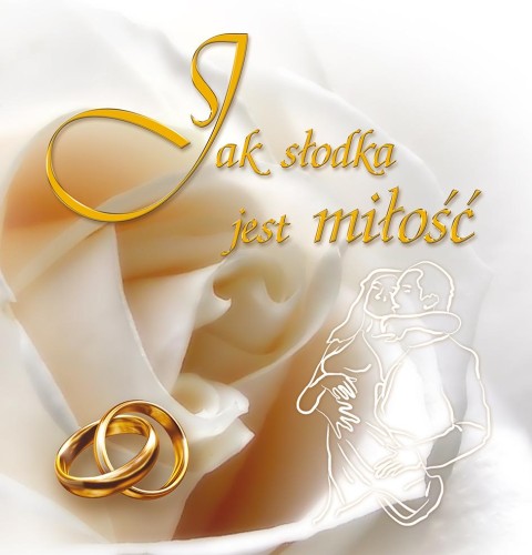 Jak słodka jest miłość, Opracowanie zbiorowe