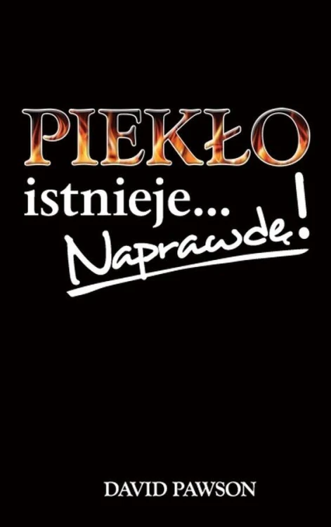 Piekło istnieje naprawdę, David Pawson