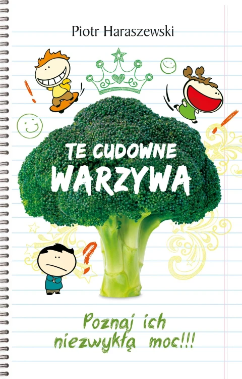 Te cudowne warzywa, Piotr Haraszewski