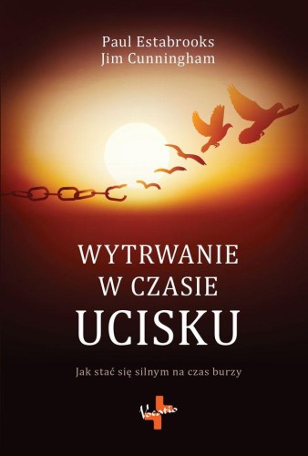 Wytrwanie w czasie ucisku wyd. 2