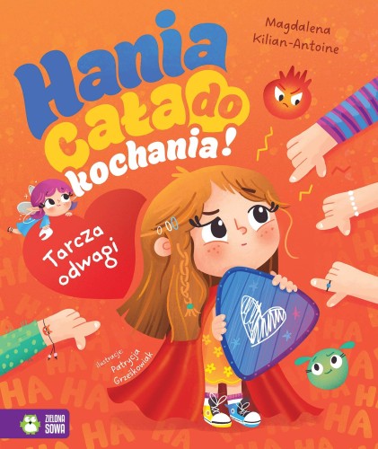 Tarcza odwagi. Hania cała do kochania!