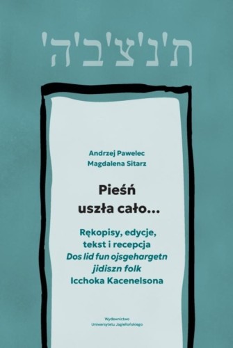 Pieśń uszła cało…. Rękopisy, edycje, tekst i...
