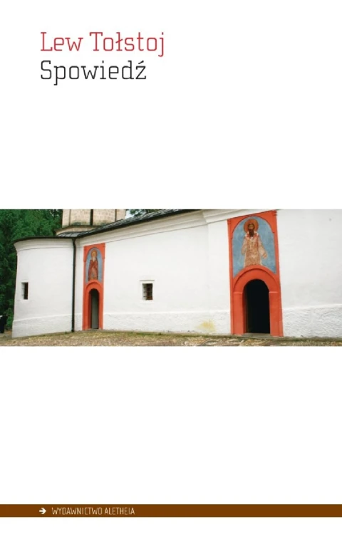 Spowiedź, Lew Tołstoj
