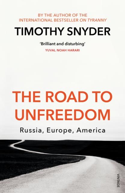 The Road to Unfreedom, Timothy Snyder