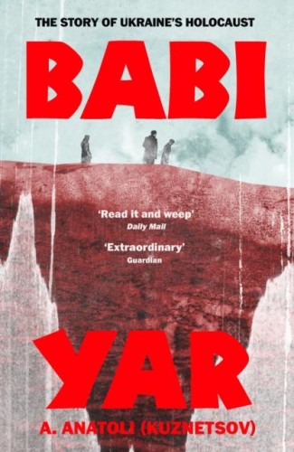 Babi Yar, A. Anatoli (Kuznetsov)