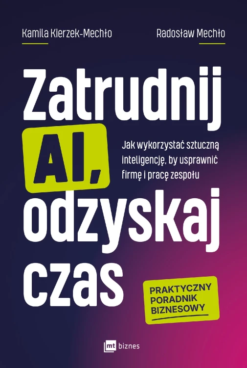 Zatrudnij AI, odzyskaj czas. Jak wykorzystać...