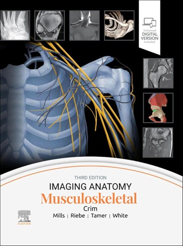 Imaging Anatomy. Musculoskeletal, Julia Crim
