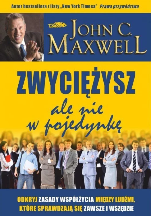 Zwyciężysz, ale nie w pojedynkę, John C. Maxwell