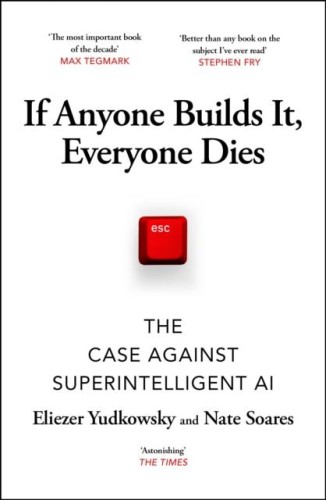 If Anyone Builds It, Everyone Dies