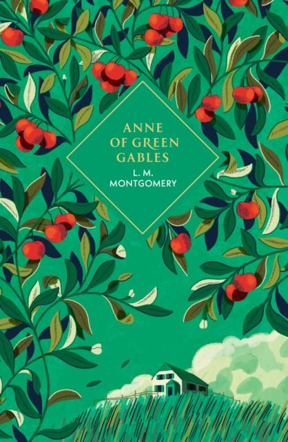 Anne of Green Gables, L. M. Montgomery