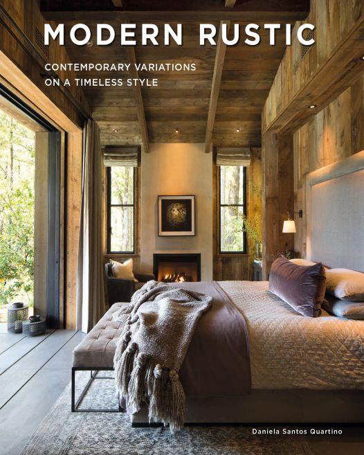 Modern Rustic: Contemporary Variations on a...