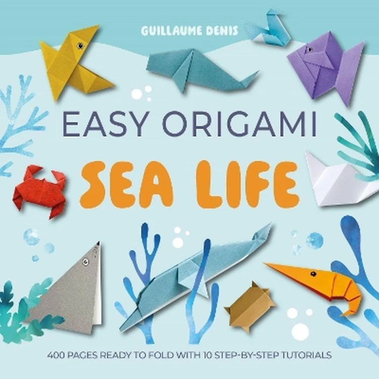 Easy Origami Sea Life, Guillaume Denis