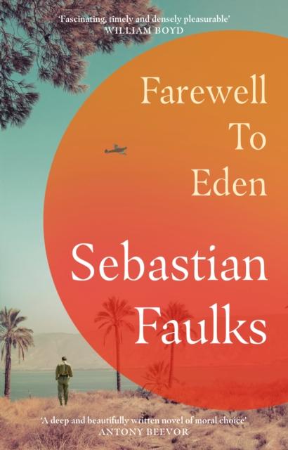 Farewell to Eden, Sebastian Faulks