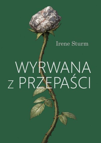 Wyrwana z przepaści, Irene Sturm