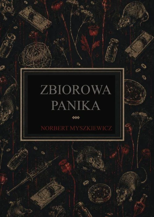 Zbiorowa panika, Norbert Myszkiewicz