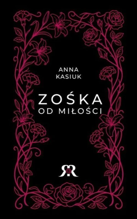 Zośka od miłości, Anna Kasiuk