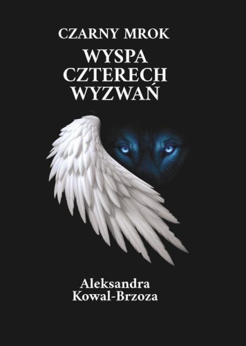 Wyspa Czterech Wyzwań. Czarny mrok. Tom 2