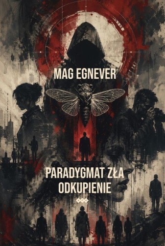 Odkupienie. Paradygmat zła. Tom 2, Mag Egnever