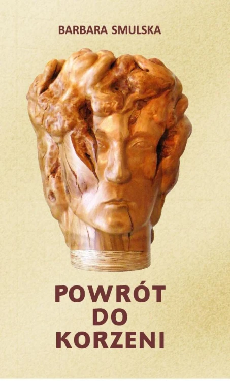 Powrót do korzeni, Barbara Smulska