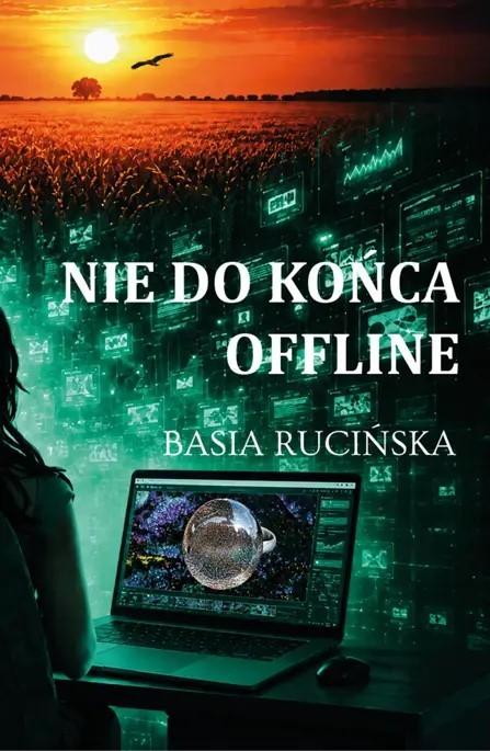 Nie do końca offline, Basia Rucińska