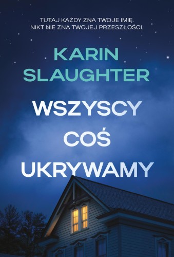 Wszyscy coś ukrywamy. North Falls. Tom 1