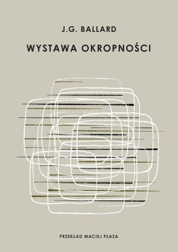 Wystawa okropności wyd. 2026, J. G. Ballard